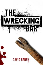 The wrecking bar : Inspector Lambert Trilogy cover image cdn