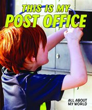 This is my post office : All About My World cover image cdn
