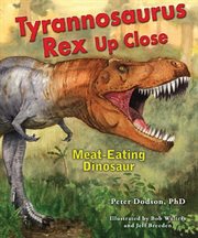 Tyrannosaurus rex up close : meat-eating dinosaur cover image cdn