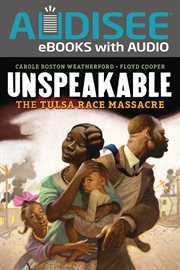 Unspeakable : the Tulsa Race Massacre cover image cdn