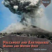 Volcanoes and earthquakes : making and moving rock cover image cdn