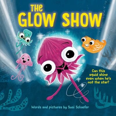 The Glow show : can this squid shine even when he's not the star?  cover image cdn