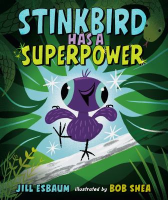 Stinkbird has a superpower  cover image cdn