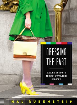 Dressing the part : television's most stylish shows  cover image cdn