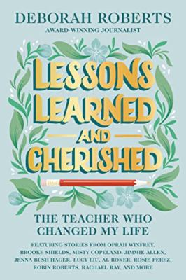 Lessons Learned and Cherished The Teacher Who Changed My Life cover image cdn