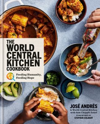 The World Central Kitchen cookbook : feeding humanity, feeding hope  cover image cdn