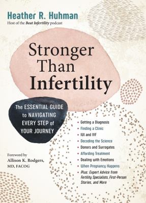 Stronger than infertility : the essential guide to navigating every step of your journey  cover image cdn