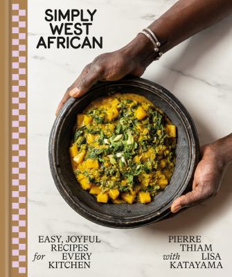 Simply West African : easy, joyful recipes for every kitchen  cover image cdn