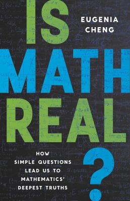 Is math real? : how simple questions lead us to mathematics' deepest truths  cover image cdn