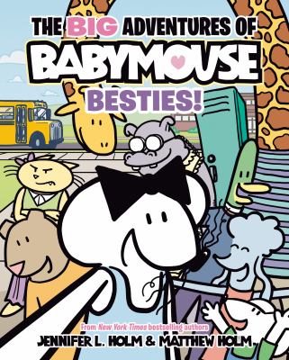 Big adventures of Babymouse. 2, Besties!  cover image cdn