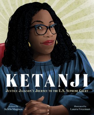 Ketanji : Justice Jackson's journey to the U.S. Supreme Court  cover image cdn