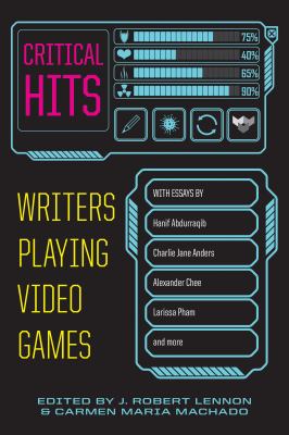 Critical hits : writers playing video games  cover image cdn