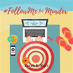 #FollowMe For Murder cover image cdn