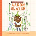 Aaron Slater and the sneaky snake cover image cdn