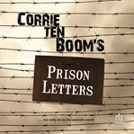 Corrie Ten Boom's Prison Letters cover image cdn