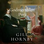 GODMERSHAM PARK : a novel of the austen family cover image cdn