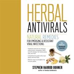 Herbal Antivirals : Natural Remedies for Emerging & Resistant Viral Infections cover image cdn