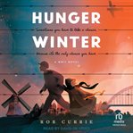 Hunger Winter : A World War II Novel cover image cdn