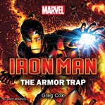 Iron Man : The Armor Trap cover image cdn