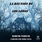 La reunión de los lobos (A Reunion of Wolves) cover image cdn