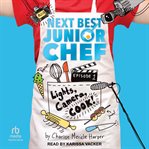 Lights, Camera, Cook! : Next Best Junior Chef cover image cdn