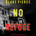 No Refuge : Valerie Law FBI Suspense Thriller cover image cdn