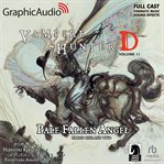 Pale fallen angel parts one and two [dramatized adaptation] : Vampire Hunter D 11 cover image cdn