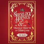 Sherlock Holmes and the Twelve Thefts of Christmas cover image cdn
