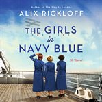 The Girls in Navy Blue : A Novel cover image cdn