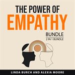 The Power of Empathy Bundle, 2 in 1 Bundle cover image cdn
