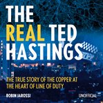 The Real Ted Hastings cover image cdn