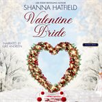 Valentine Bride : A Sweet Holiday Western Romance cover image cdn