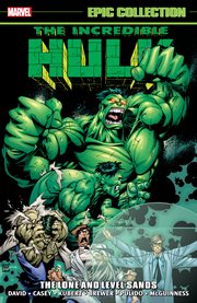 Incredible Hulk Epic Collection: The Lone and Level Sands : The Lone and Level Sands cover image cdn