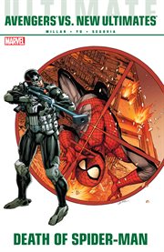 Ultimate Comics Avengers vs. New Ultimates: Death of Spider-Man : Death of Spider cover image cdn