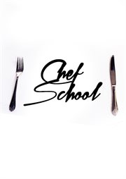 Chef School - Season 2 : Chef School cover image cdn