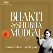 Bhakti by shubha mudgal cover image cdn