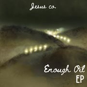 Enough Oil - EP : EP cover image cdn
