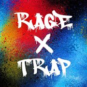 Rage Trap cover image cdn