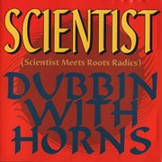 Scientist Meets Roots Radics Dubbin with Horns cover image cdn