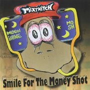 Smile For The Money Shot cover image cdn