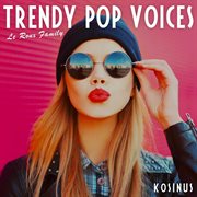 Trendy Pop Voices cover image cdn