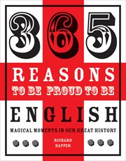 365 reasons to be proud to be English : magical moments in our great history cover image cdn