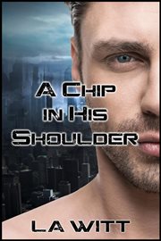 A Chip in His Shoulder cover image cdn