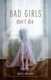 Bad Girls Don't Die : Bad Girls Don't Die cover image cdn