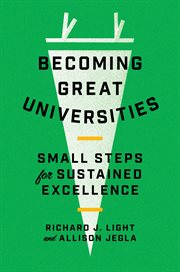 Becoming Great Universities : Small Steps for Sustained Excellence cover image cdn