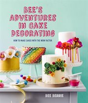 Bee's Adventures in Cake Decorating cover image cdn