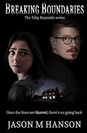 Breaking boundaries : The Toby Reynolds series cover image cdn