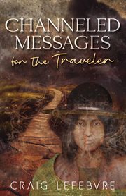 Channeled Messages for the Traveler cover image cdn