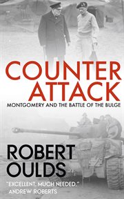 Counterattack : Montgomery and the Battle of the Bulge cover image cdn