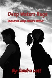 Deep Waters Rage : Sequel to Deep Waters Within cover image cdn